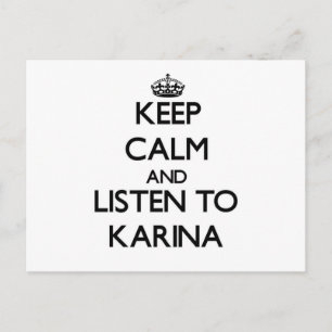 Hou Calm en luister naar Karina Briefkaart
