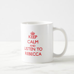 Hou Calm en luister naar Rebecca Koffiemok