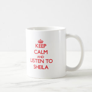 Hou Calm en luister naar Sheila Koffiemok