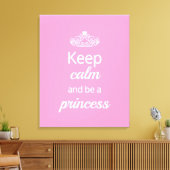 Hou Calm en wees prinses Canvas Afdruk (Insitu (Woonkamer))