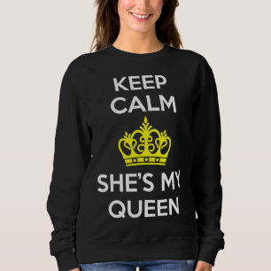 Hou Calm en ze is mijn koningin. Trui
