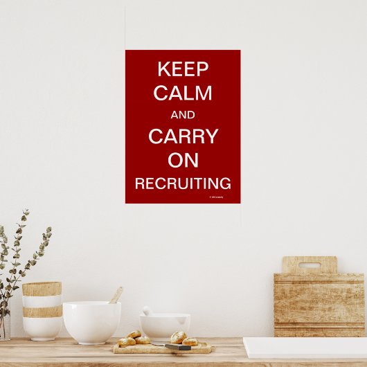 Hou Calm Recruiting Funny HR Recrugement Slogan Poster (Keuken)
