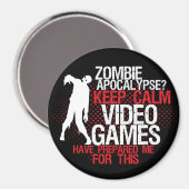 Hou Calm Zombie Apocalypse Funny Gamer Magnet Magneet (Voorkant / Achterkant)