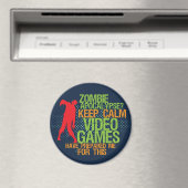 Hou Calm Zombie Apocalypse Funny Gamers Magnet Magneet (Insitu (Vaatwasser))