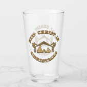 Hou Christus in de kerstsfeer 16 oz glas (Achterkant)