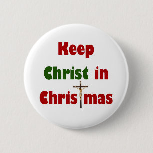 Hou Christus in Kerstmis. Ronde Button 5,7 Cm
