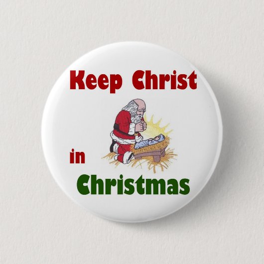 Hou Christus in Kerstmis. Ronde Button 5,7 Cm (Voorkant)