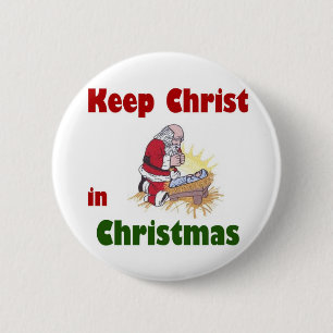 Hou Christus in Kerstmis. Ronde Button 5,7 Cm