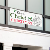 Hou Christus in Kerstmis. Spandoek (Buitenkant Gebouw)