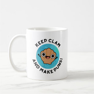 Hou Clam en maak Puns Funny Shell Pun Koffiemok