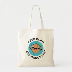 Hou Clam en maak Puns Funny Shell Pun Tote Bag