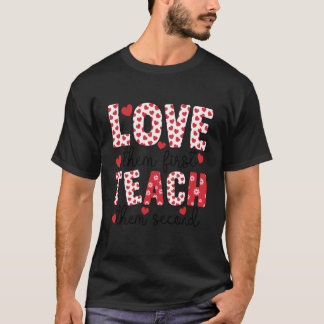 Hou eerst van hen, leer hen daarna Leraar Leraar T-shirt