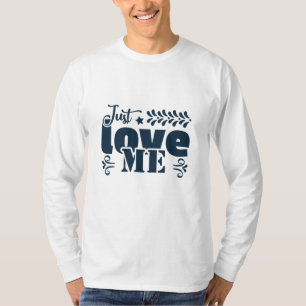hou gewoon van me t-shirt