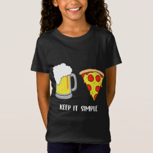 Hou het gewoon bij de Pizza Funny Common T-shirt