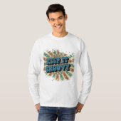 Hou het groovy t-shirt (Voorkant volledig)