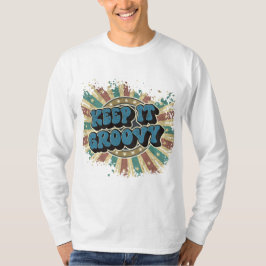 Hou het groovy t-shirt