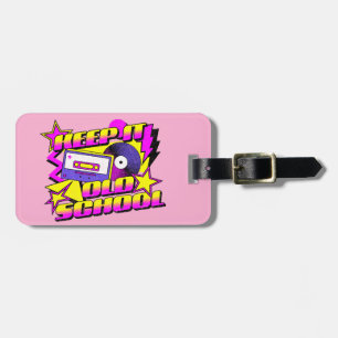 Hou het op de oude school bagagelabel