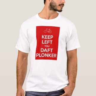 Hou je achterste lonker links t-shirt