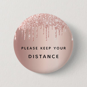 Hou je afstand roos gouden roze glitterdruppels ronde button 5,7 cm