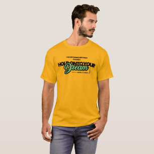 Hou je droom vast t-shirt