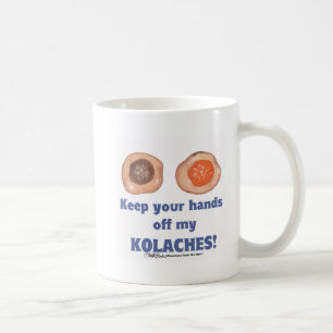 Hou je handen van mijn KOLACHES af! mok