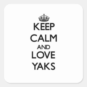 Hou je kalm en hou van Love Yaks Vierkante Sticker