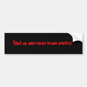 Hou je kop en lees wat poëzie! bumpersticker