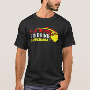 Hou je kop Ik doe Game Changer Softball Coach Fath T-shirt