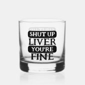Hou je lever dicht, het gaat goed whisky glas (Voorkant)