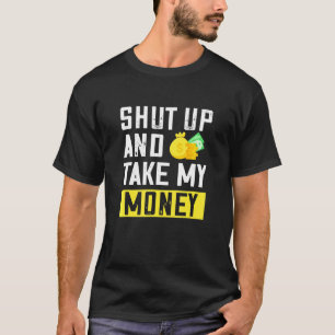 Hou Je Mond En Pak Mijn Geld Citaten Spreuken Desi T-shirt