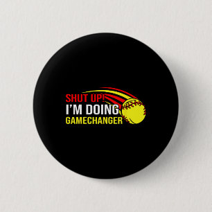 Hou je mond, ik doe Game Changer Softll Coach Vade Ronde Button 5,7 Cm