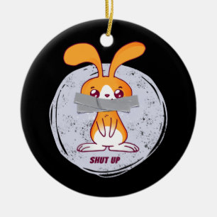 Hou je mond konijn Funny sarcastische strip ontwer Keramisch Ornament