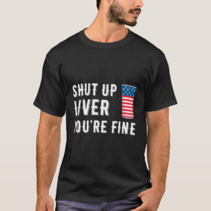 Hou je mond Lever Je bent prima bierkopjes Grappig T-shirt