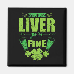 Hou je mond lever je bent prima St. Patrick's Dag Magneet