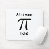 Hou je mond Mousepad. Muismat (Met muis)