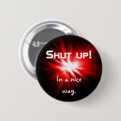 Hou je mond. ronde button 5,7 cm (Voorkant /achterkant)