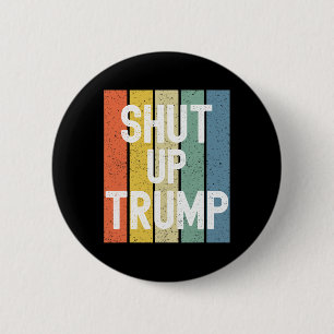 Hou je mond, Trump! Joe Biden Presidentieel debat Ronde Button 5,7 Cm