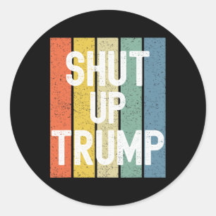 Hou je mond, Trump! Joe Biden Presidentieel debat Ronde Sticker