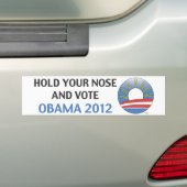 Hou je neus en stem Obama 2012 Bumpersticker (Op auto)