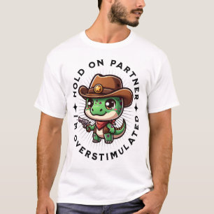 Hou je partner vast Ik ben overprikkeld T-shirt