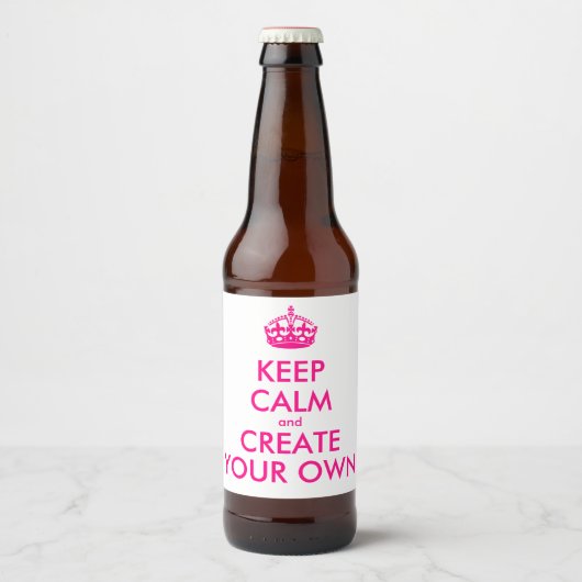 Hou je rustig en creëer je eigen — Roze Bier Etiket (Voorkant)