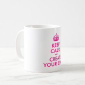 Hou je rustig en creëer je eigen — Roze Koffiemok (Voorkant links)