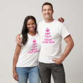 Hou je rustig en creëer je eigen — Roze T-shirt (Unisex)