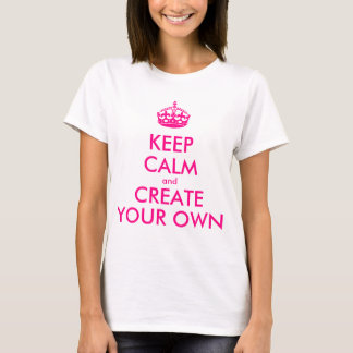 Hou je rustig en creëer je eigen — Roze T-shirt