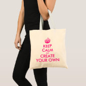 Hou je rustig en creëer je eigen — Roze Tote Bag (Voorkant (product))
