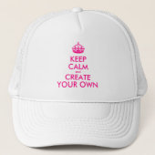 Hou je rustig en creëer je eigen — Roze Trucker Pet (Voorkant)