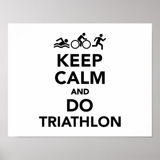 Hou je rustig en doe triathlon. poster (Voorkant)
