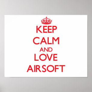 Hou je rustig en hou van Airsoft Poster