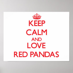 Hou je rustig en hou van Red Pandas Poster
