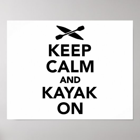 Hou je rustig en Kayak gaat door Poster (Voorkant)